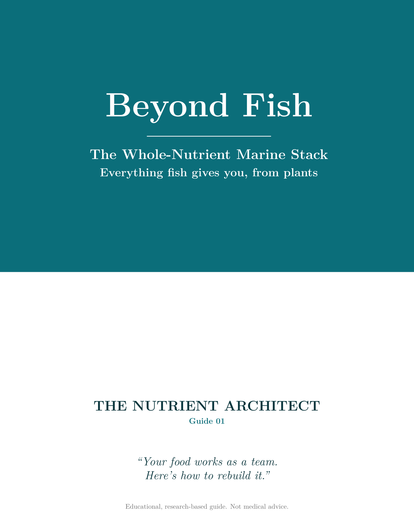 Beyond Fish: The Whole-Nutrient Marine Stack